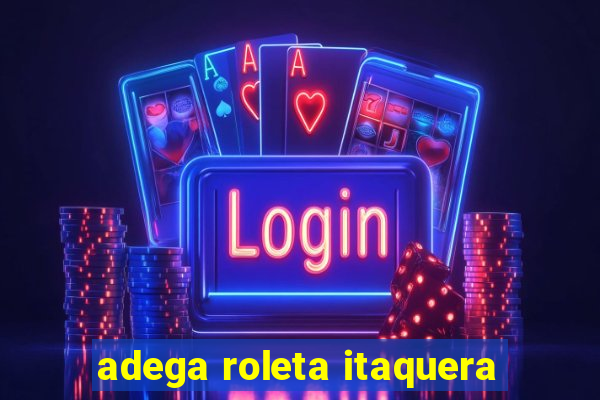 adega roleta itaquera